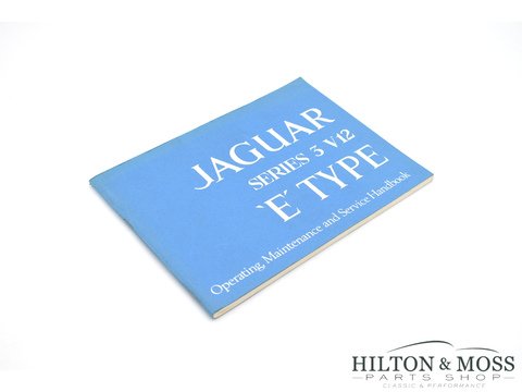 Jaguar E-Type S3 Operation, Maintenance &amp; Service Handbook