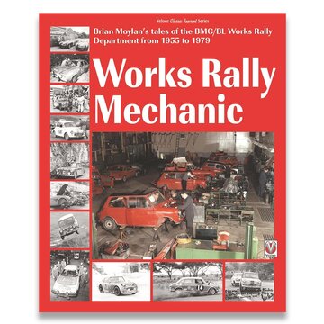 Works rally Mechanic: BMC/BL Works Rally Department 1955-79